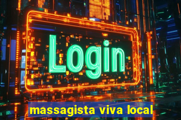 massagista viva local