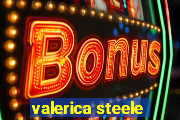 valerica steele