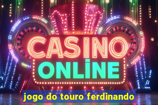 jogo do touro ferdinando