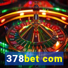 378bet com