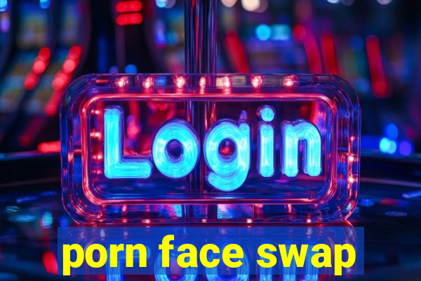 porn face swap