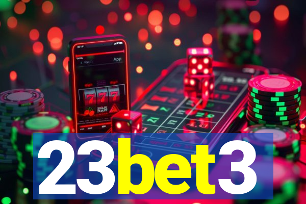 23bet3