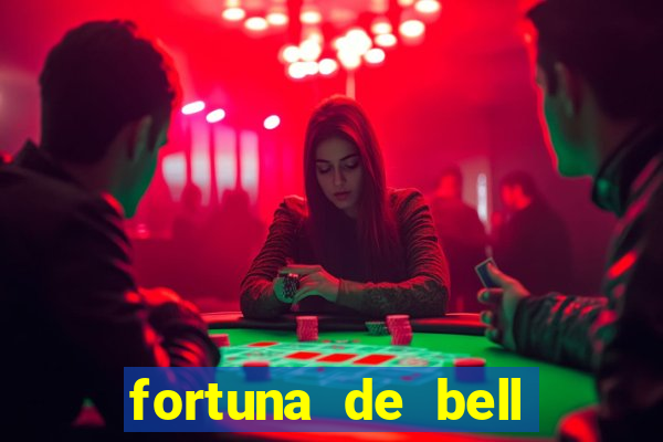 fortuna de bell marques 2024