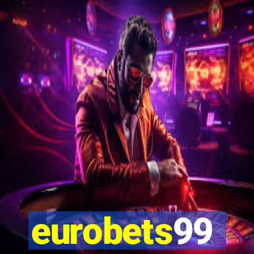 eurobets99