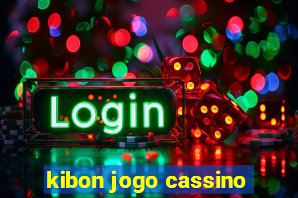 kibon jogo cassino