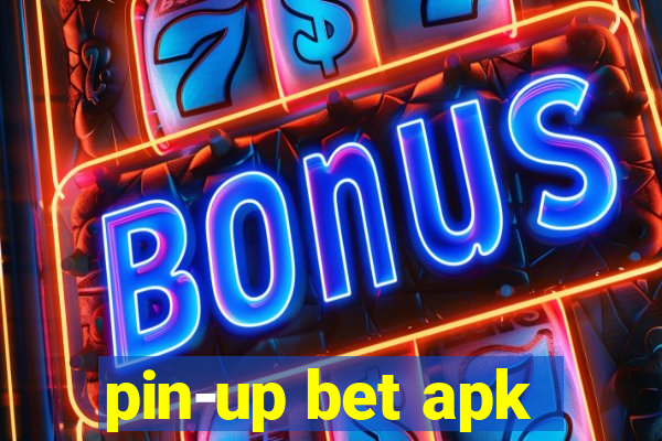 pin-up bet apk