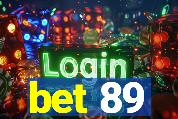 bet 89