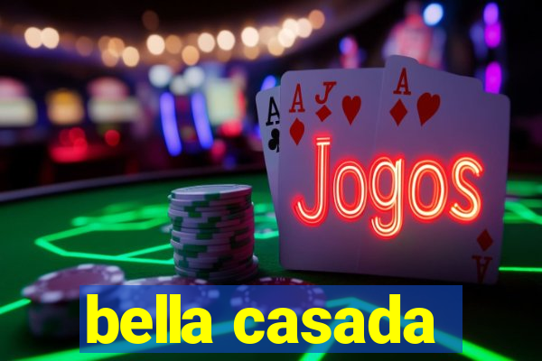 bella casada