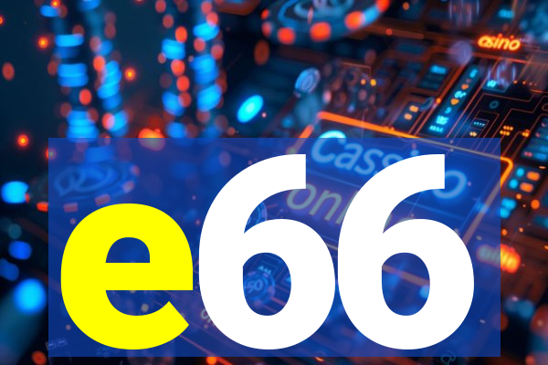 e66