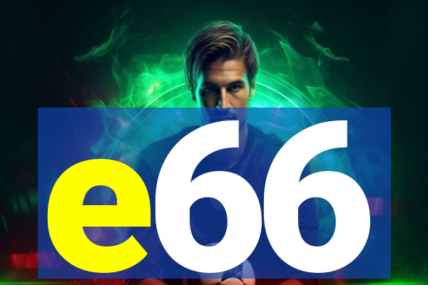 e66