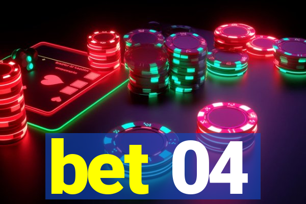 bet 04