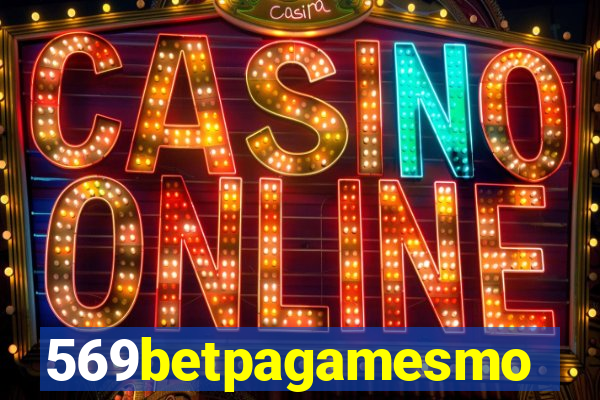 569betpagamesmo