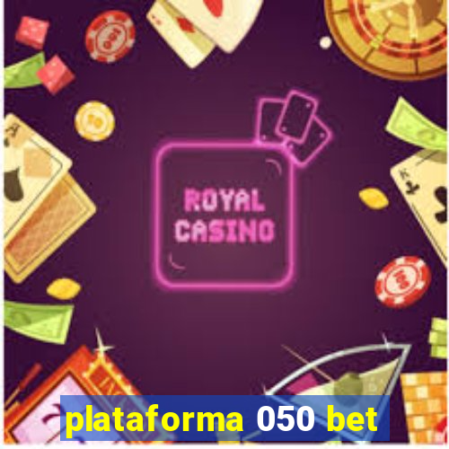 plataforma 050 bet