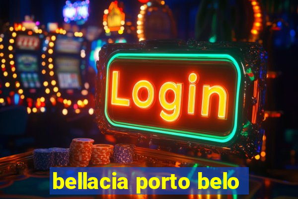 bellacia porto belo