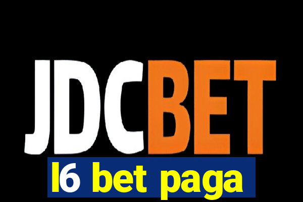 l6 bet paga