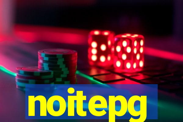 noitepg