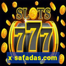 x safadas.com