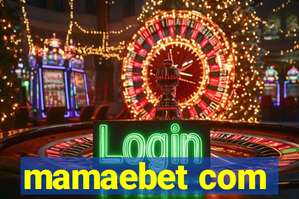 mamaebet com