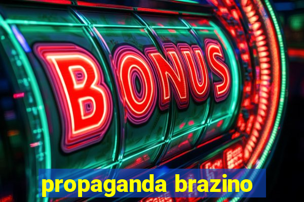 propaganda brazino