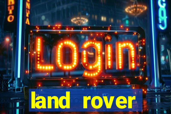 land rover plataforma de jogos