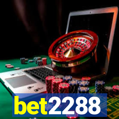 bet2288