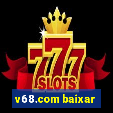 v68.com baixar