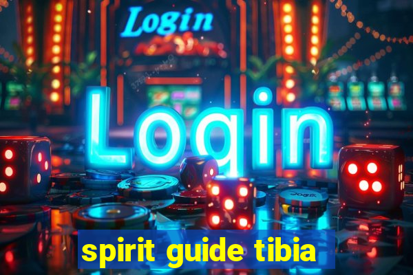 spirit guide tibia