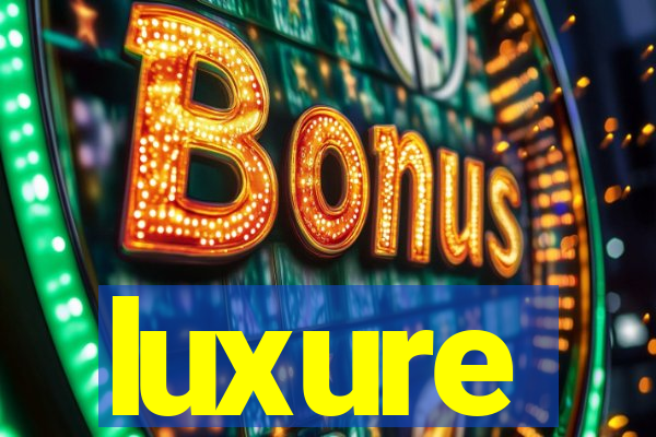 luxure