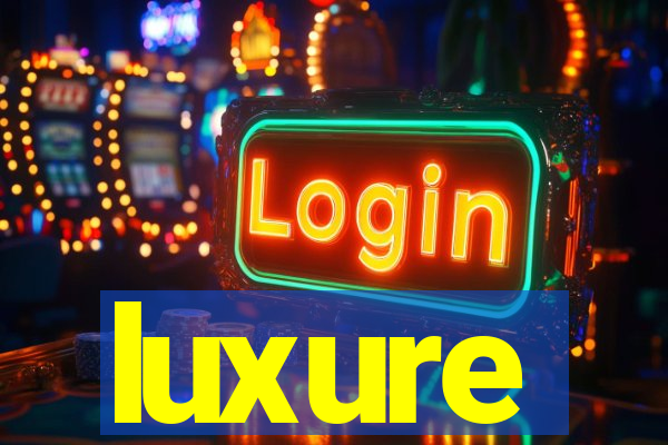 luxure