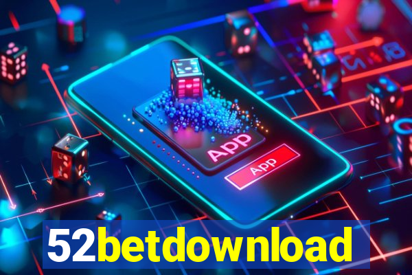 52betdownload
