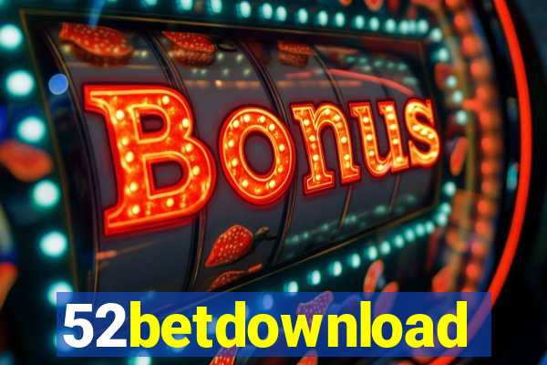 52betdownload