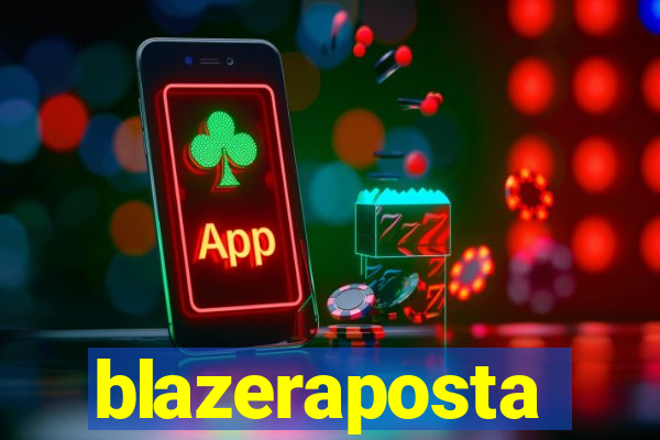 blazeraposta