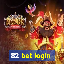 82 bet login