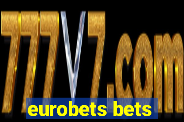 eurobets bets