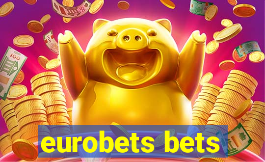 eurobets bets