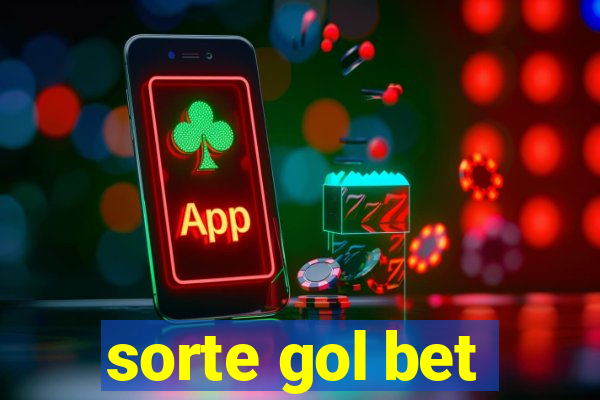 sorte gol bet