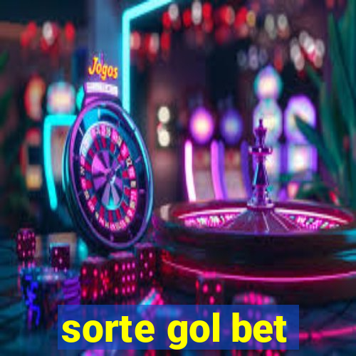 sorte gol bet