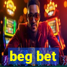 beg bet