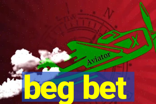 beg bet