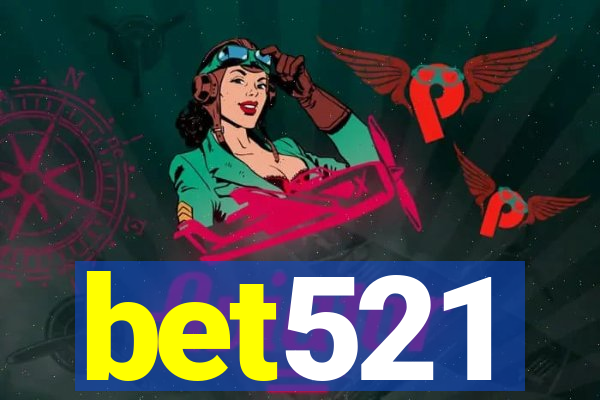 bet521