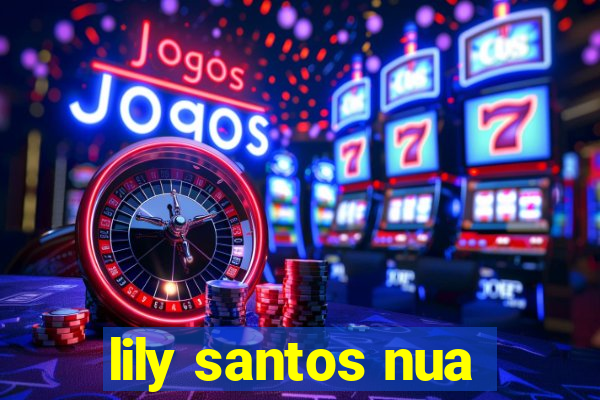 lily santos nua