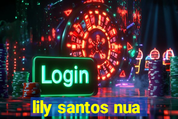 lily santos nua