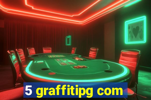 5 graffitipg com