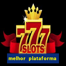 melhor plataforma para jogar fortune tiger