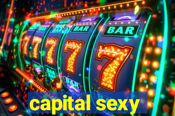 capital sexy