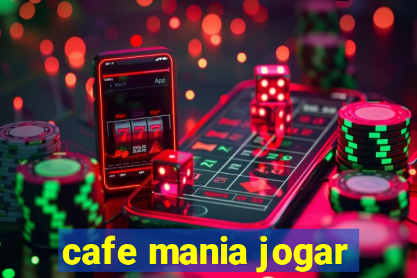 cafe mania jogar