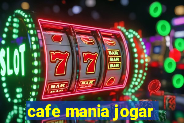 cafe mania jogar