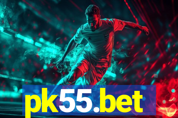pk55.bet