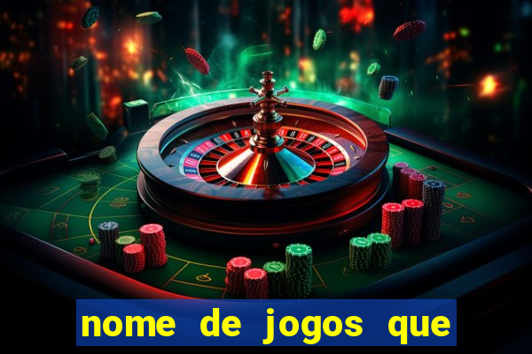 nome de jogos que ganha dinheiro de verdade