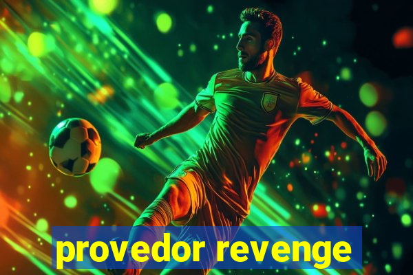 provedor revenge